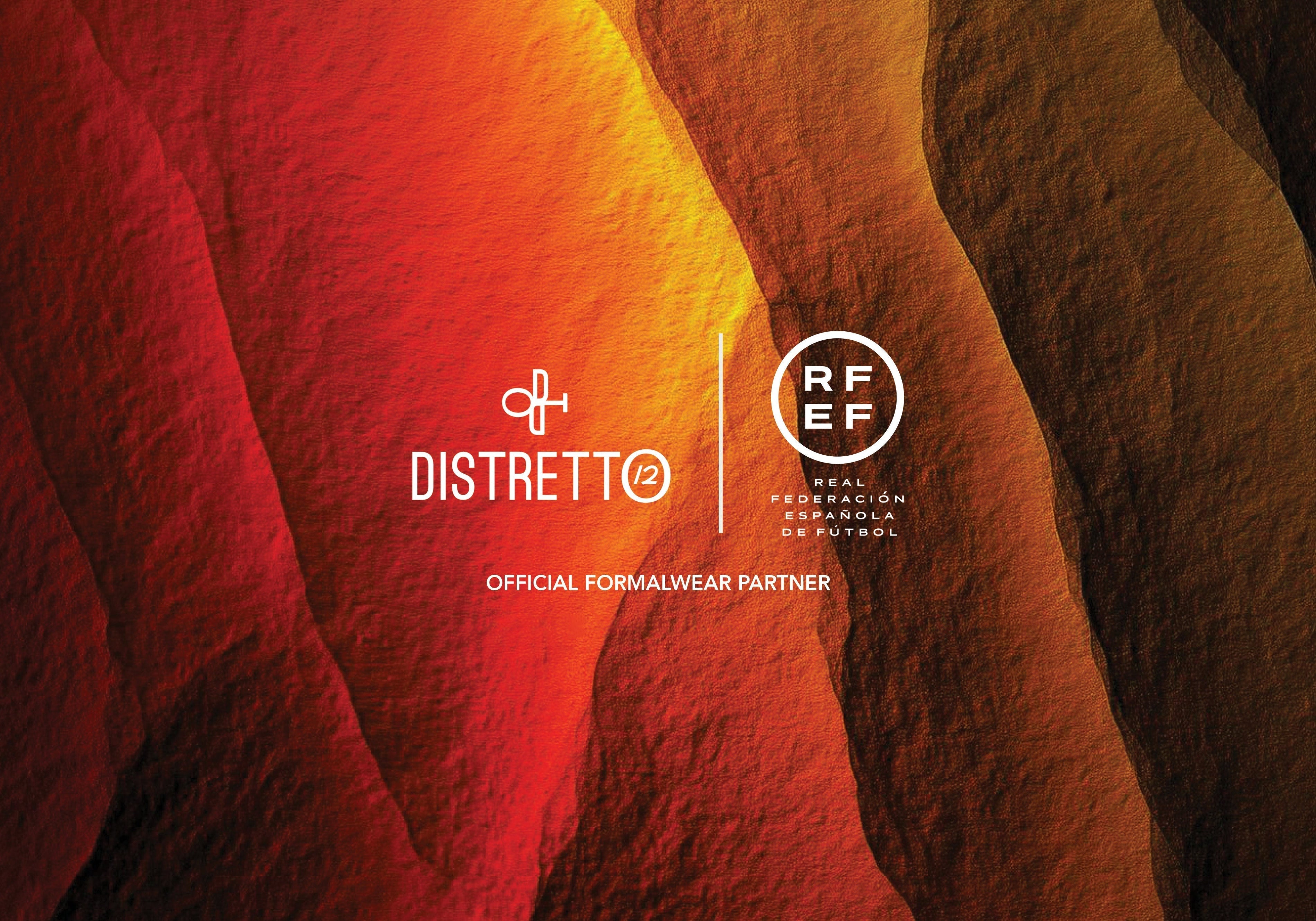 DISTRETTO12 ANNOUNCES ITS PARTNERSHIP WITH REAL FEDERACIÓN ESPAÑOLA DE FÚTBOL (RFEF)